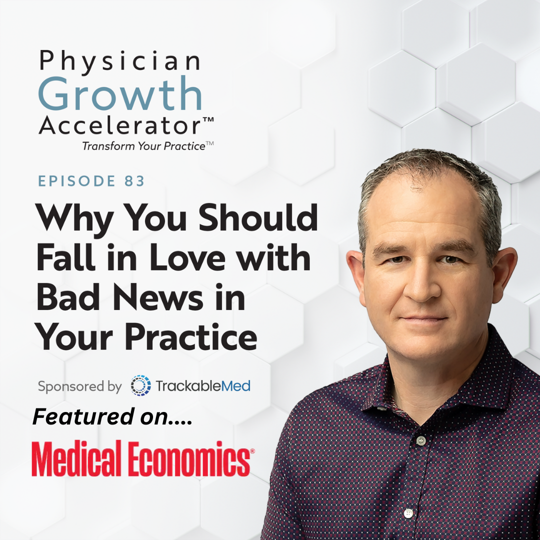 Zed Williamson and the Physician Growth Accelerator Podcast featured on Medical Economics