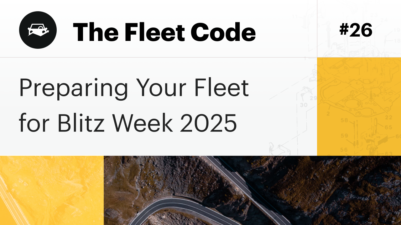 Preparing Your Fleet for Blitz Week 2025