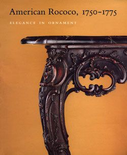 American Rococo, 1750–1775: Elegance in Ornament